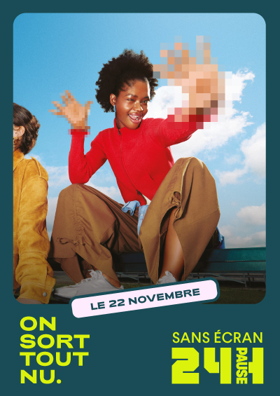 Le 22 novembre, on sort tout nu… sans nos écrans!